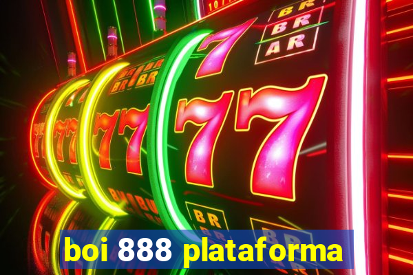 boi 888 plataforma